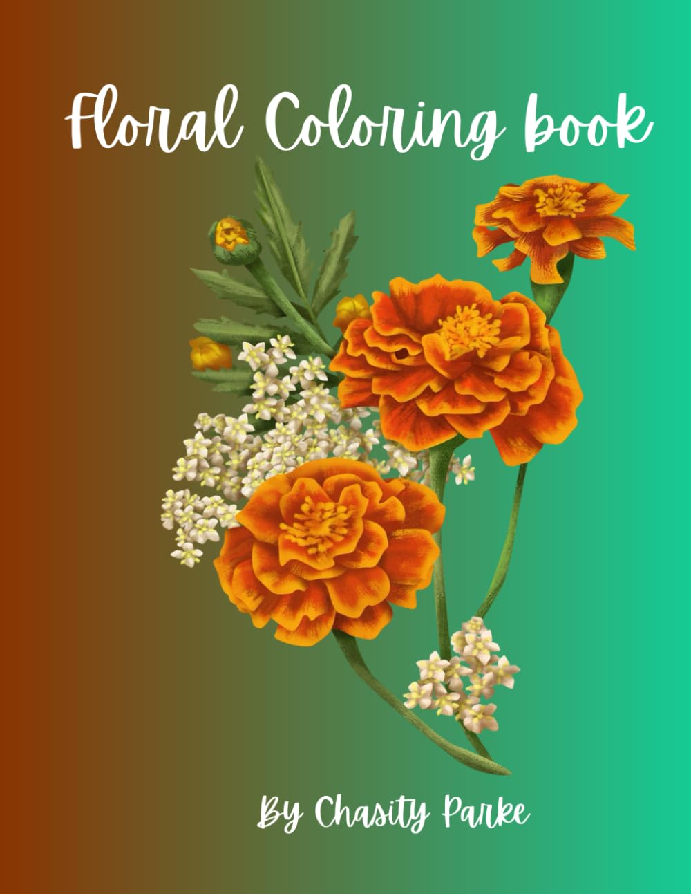 Floral Coloring Book: Unique and simple floral coloring pages