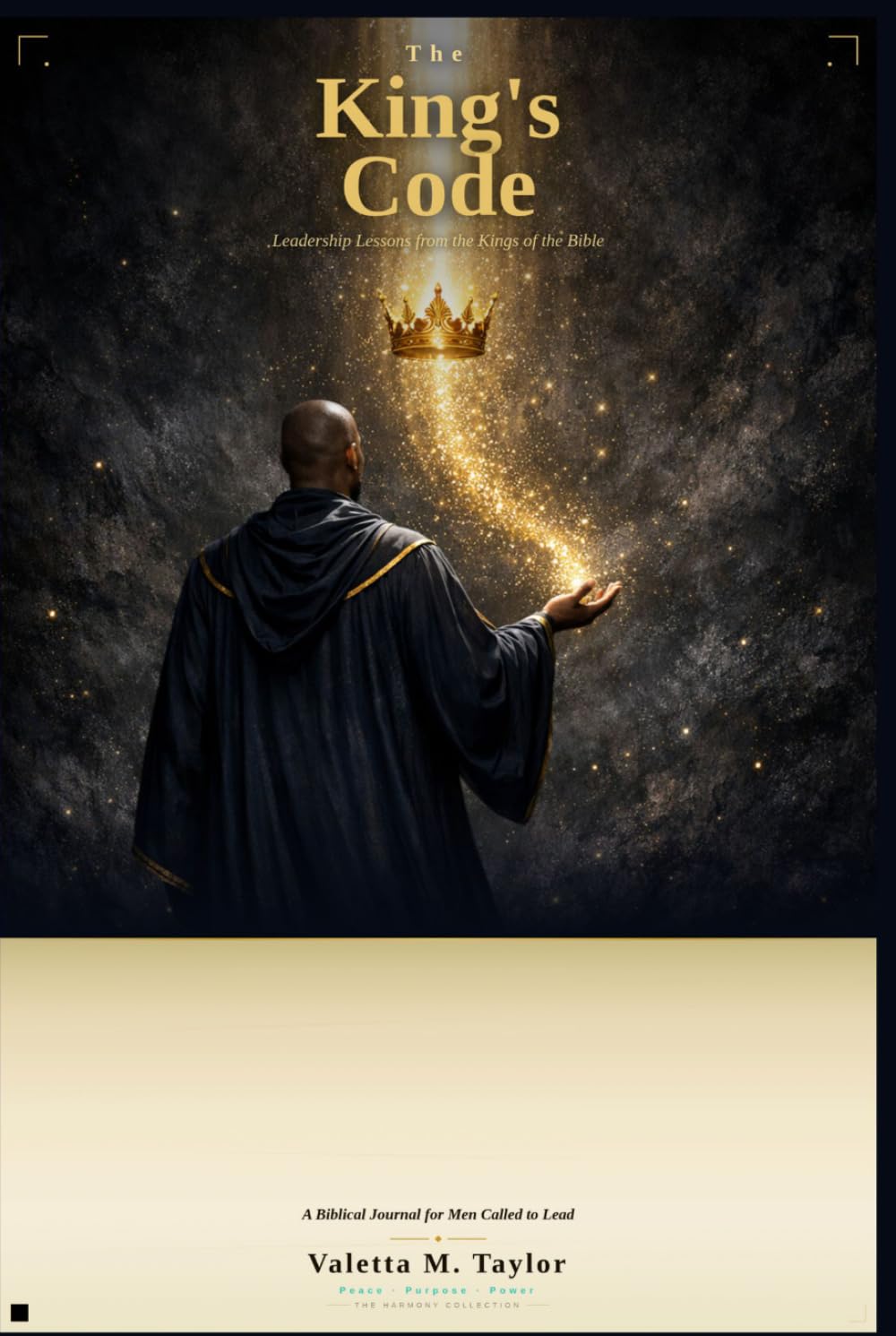 The King's Code: Leadership Lessons from the Kings of the Bible: A Biblical Journal for Men Called to Lead