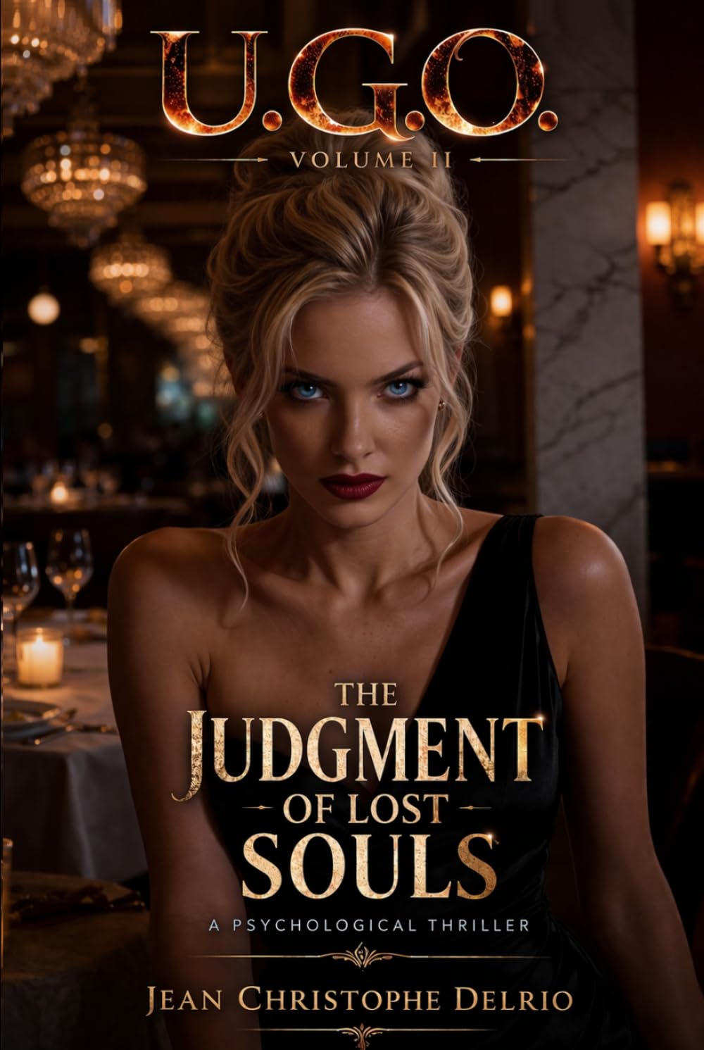 U.G.O. - Volume II: The Judgment of Lost Souls (U.G.O. La Saga)
