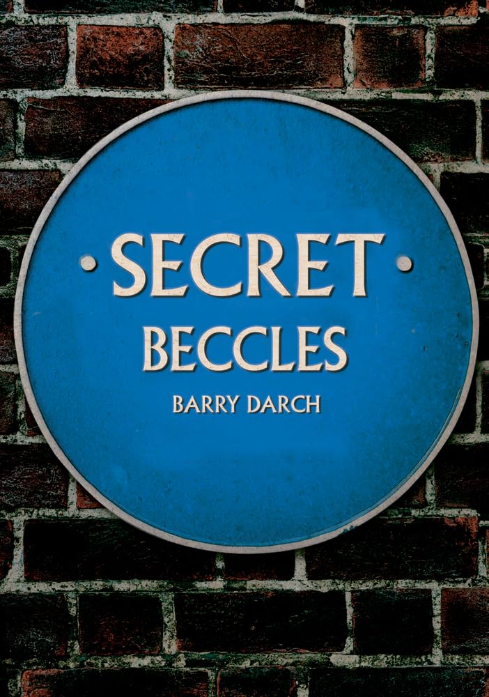 Secret Beccles,Barry Darch
