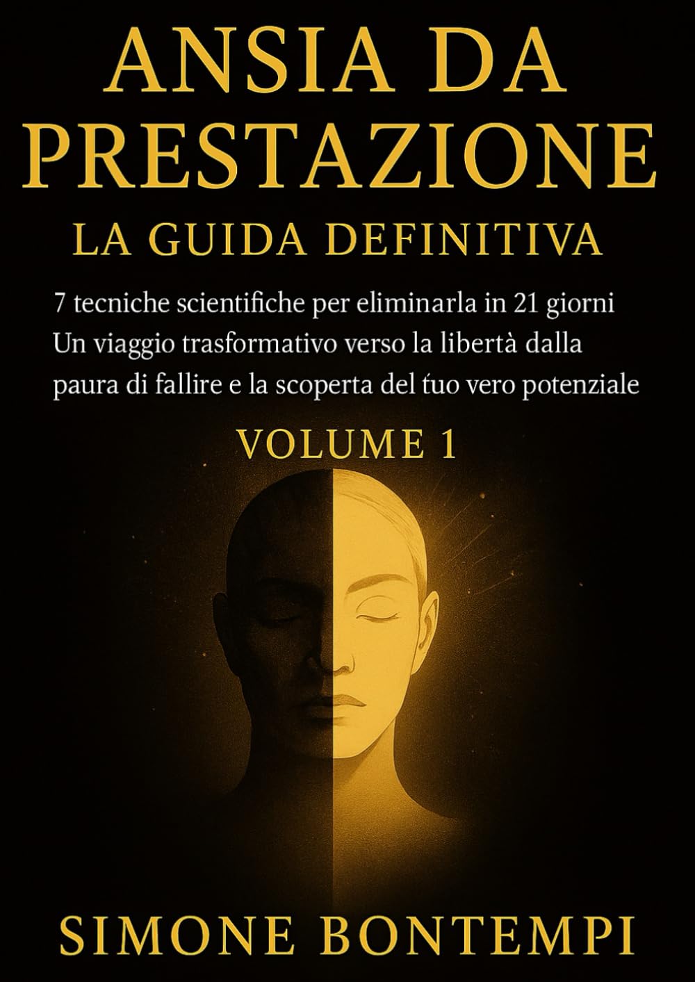 Ansia da Prestazione: 7 tecniche scientifiche per eliminarla in 21 giorni
