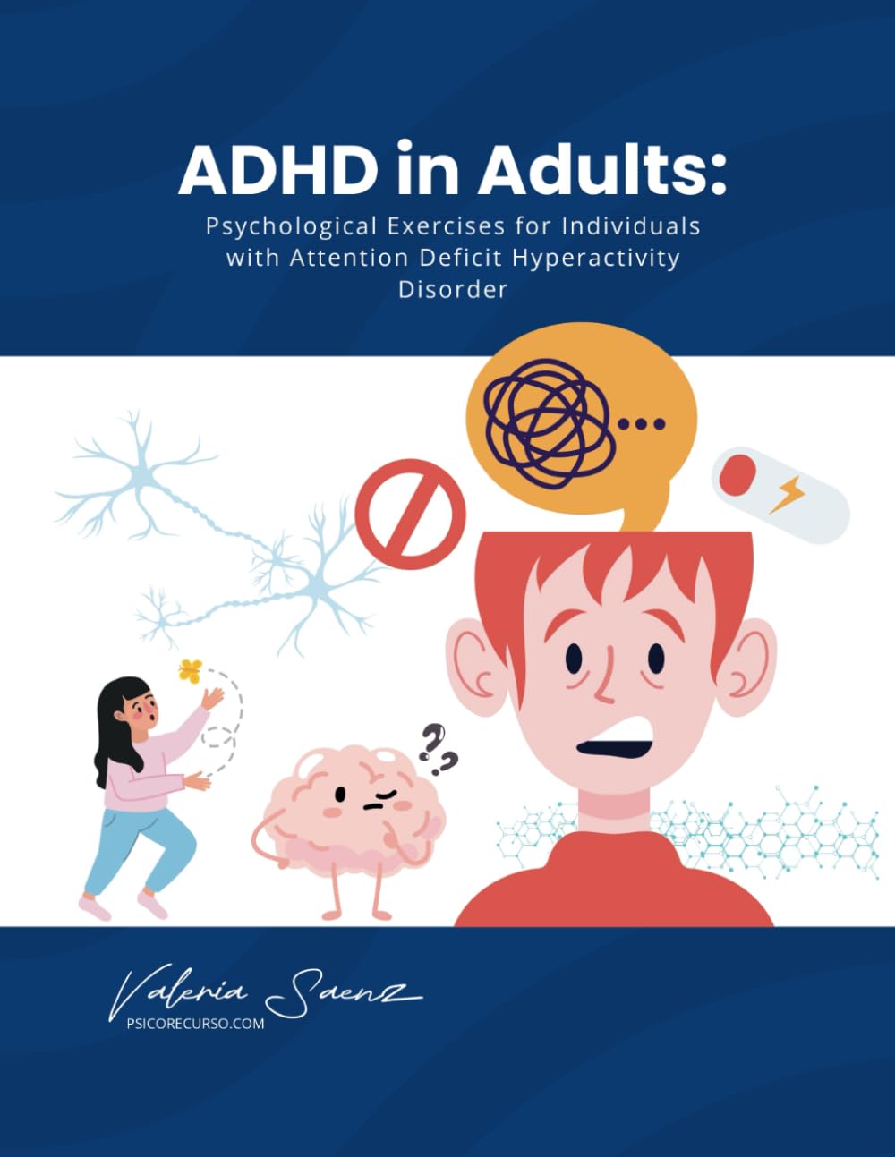 ADHD in Adults: Psychological Exercises for People with Attention Deficit and Hyperactivity Disorder