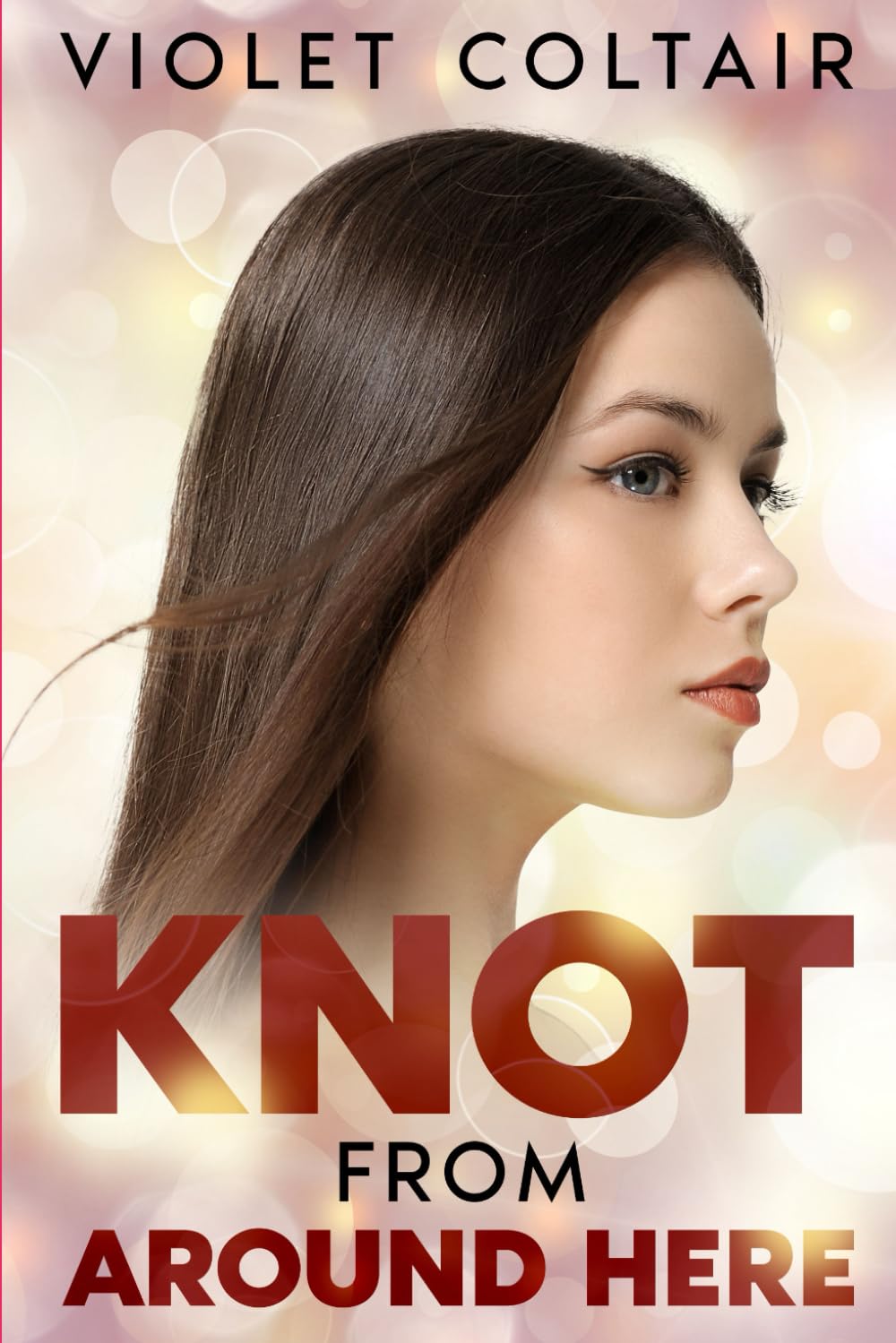 Knot From Around Here: A Contemporary Reverse Harem Omegaverse Romance: 1 (Knots and Nests)