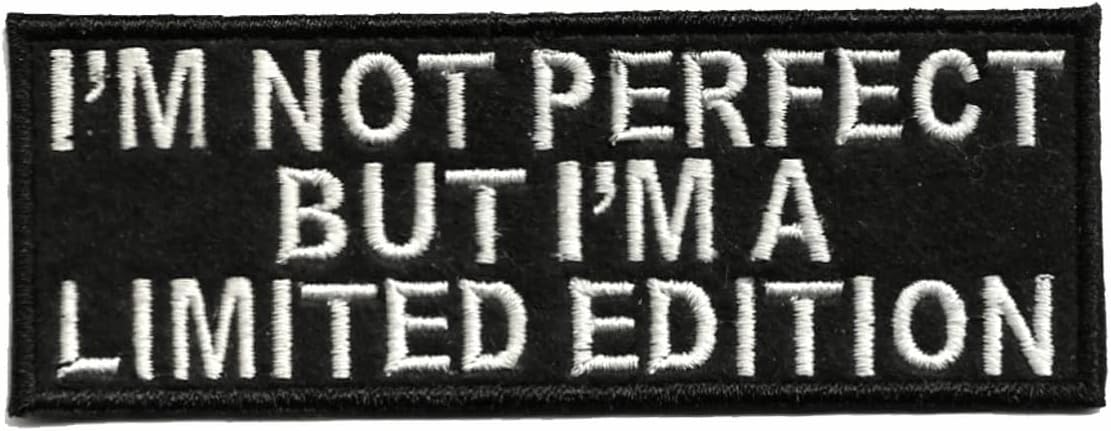 - Unique Embroidered Iron & Sew on Patch (I'm not Perfect but I'm a Limited Edition) 4.2 × 1.7 Inch