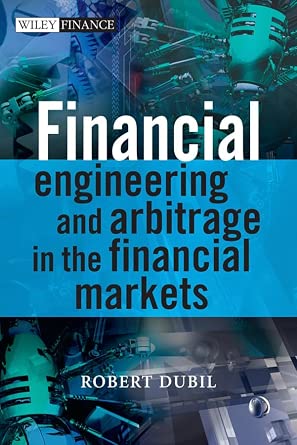 Financial Engineering and Arbitrage in the Financial Markets 2nd Edition book cover