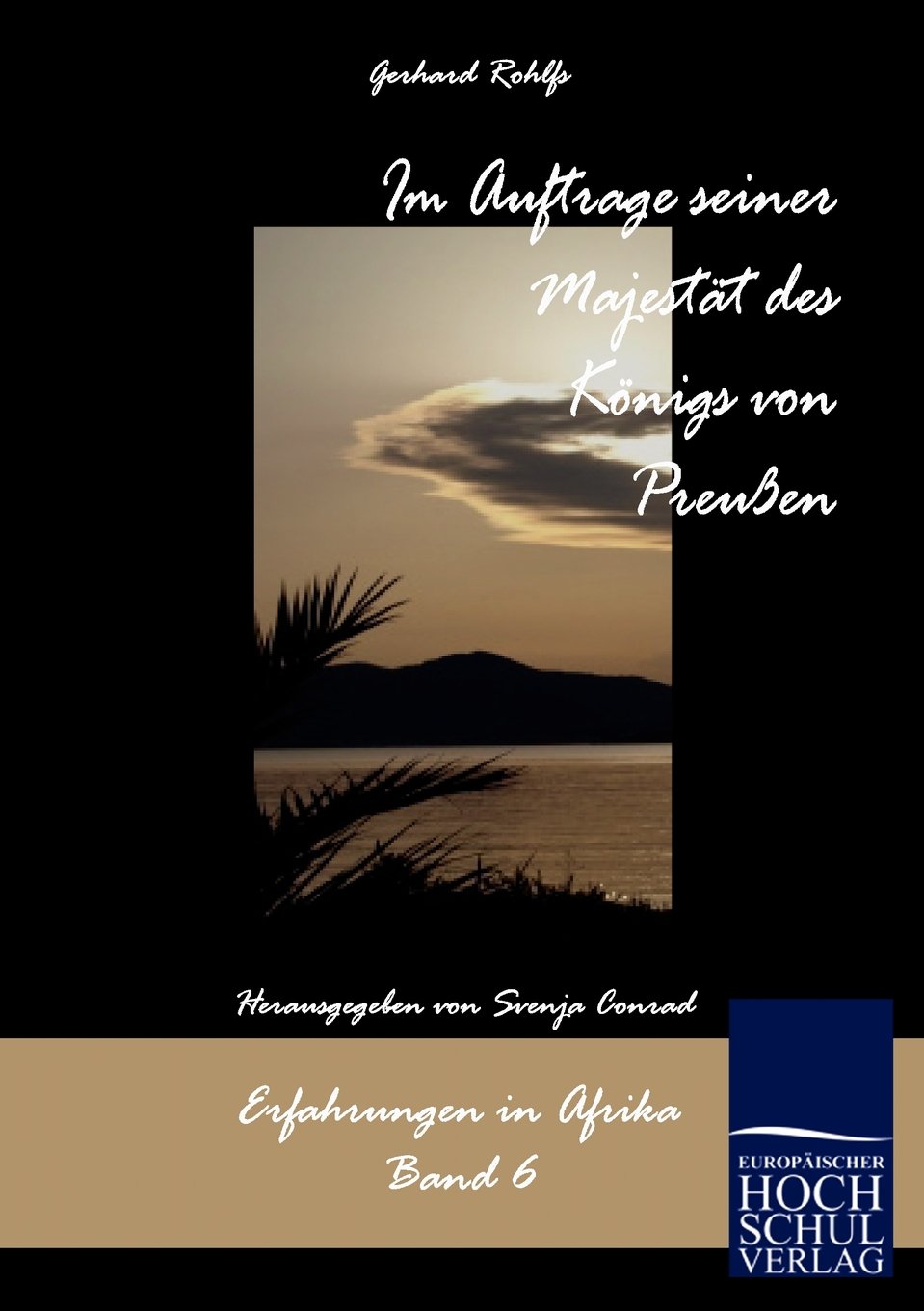 Im Auftrag seiner Majestät des Königs von Preußen