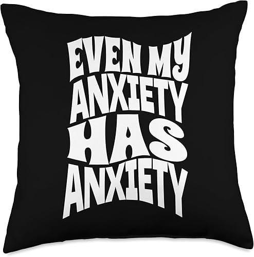 Funny Inspirational Health Designs Even Anxiety Inspirational Funny Sarcastic Throw Pillow, 18x18, Multicolor