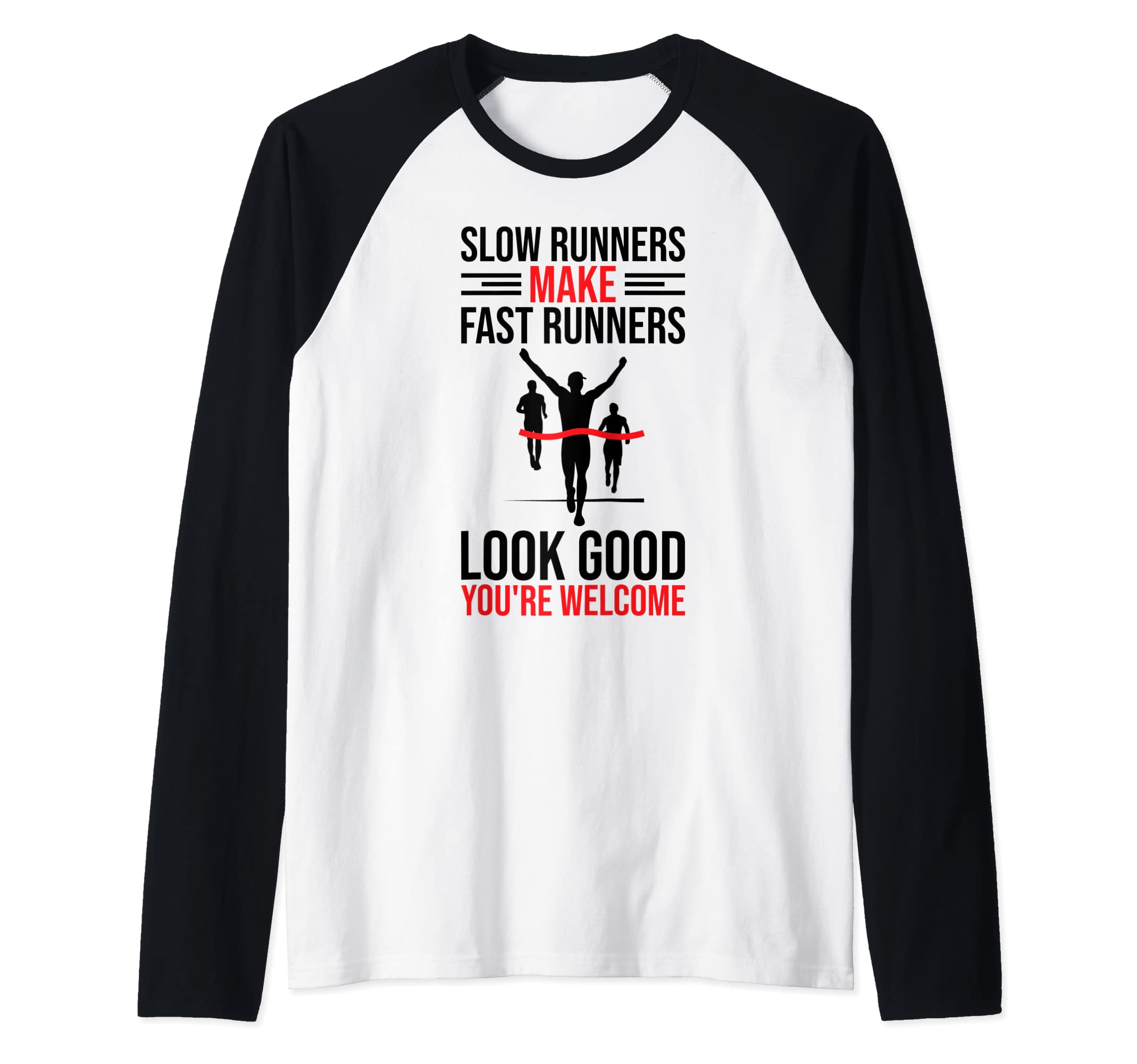 Slow Runners Make Fast Runners Funny Miles Run Half Marathon Raglan Baseball Tee