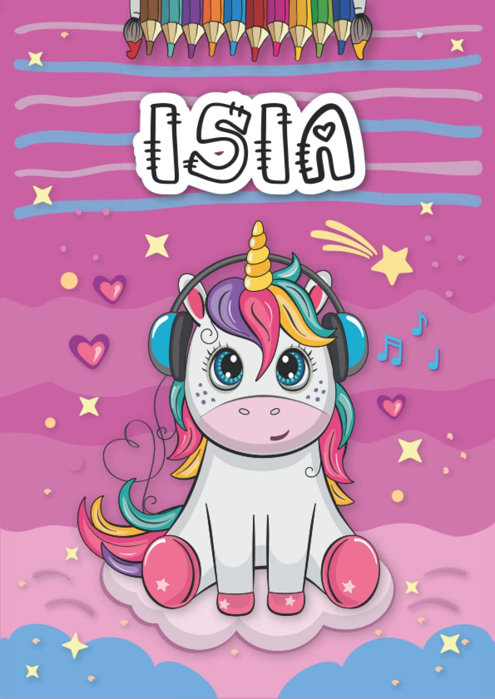 Independently published Isia: Livre de coloriage personnalisé pour Isia | Licorne | Cadeau d'anniversaire pour fille ... | 4 à 8 ans | 25 motifs de licorne avec le prénom Isia, Grand format A4 (21 x 29.7 cm)
