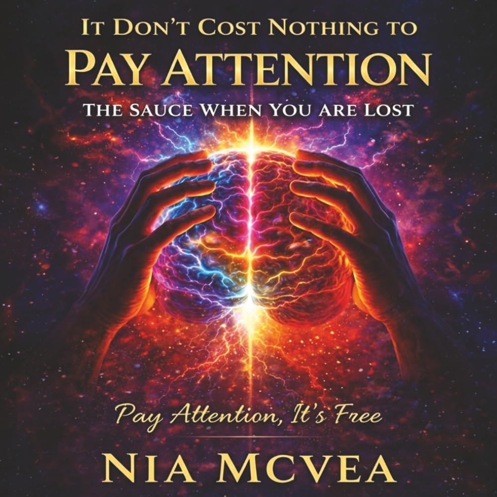It Don't Cost Nothing to Pay Attention: The Sauce When You are Lost
