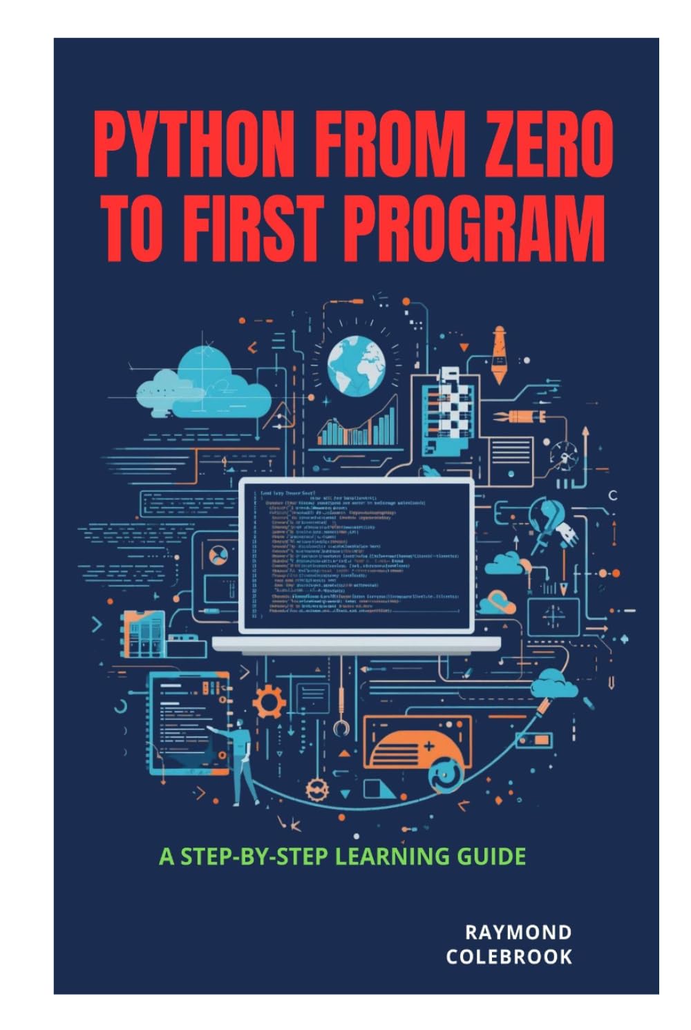 Python from Zero to First Program: A Step-by-Step Learning Guide