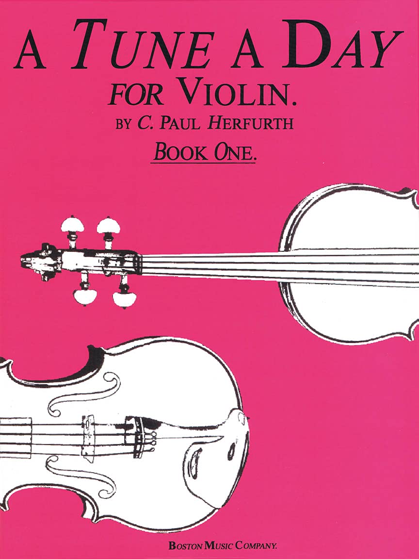 A Tune a Day - Violin: Book 1 - Violin Music Book with Lessons, Illustrations, Explanations, and More - Easy-to-Read Violin Book for Beginners