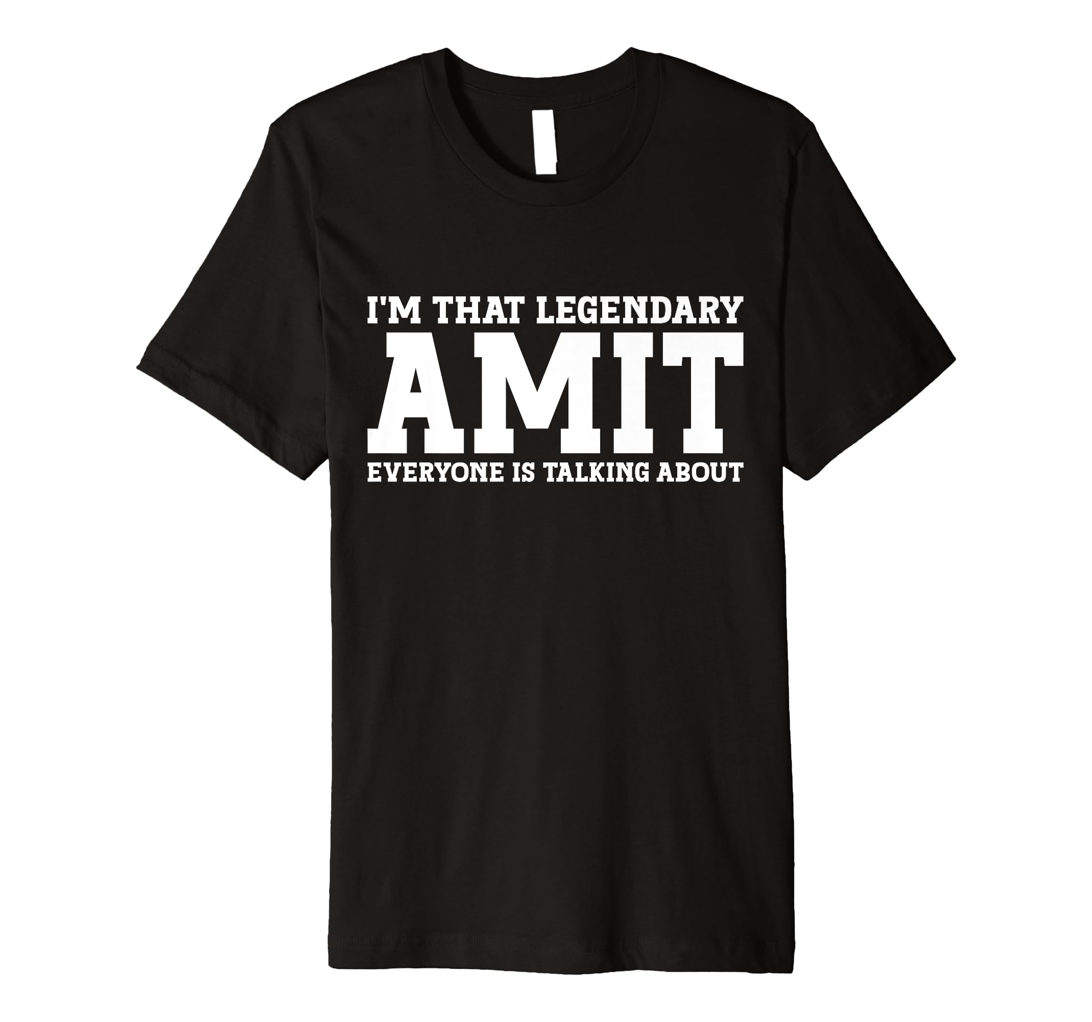 Amit Gifts Amit Tee Men Name Birthday GiftsAmit Personal Name First Name Funny Amit Premium T-Shirt