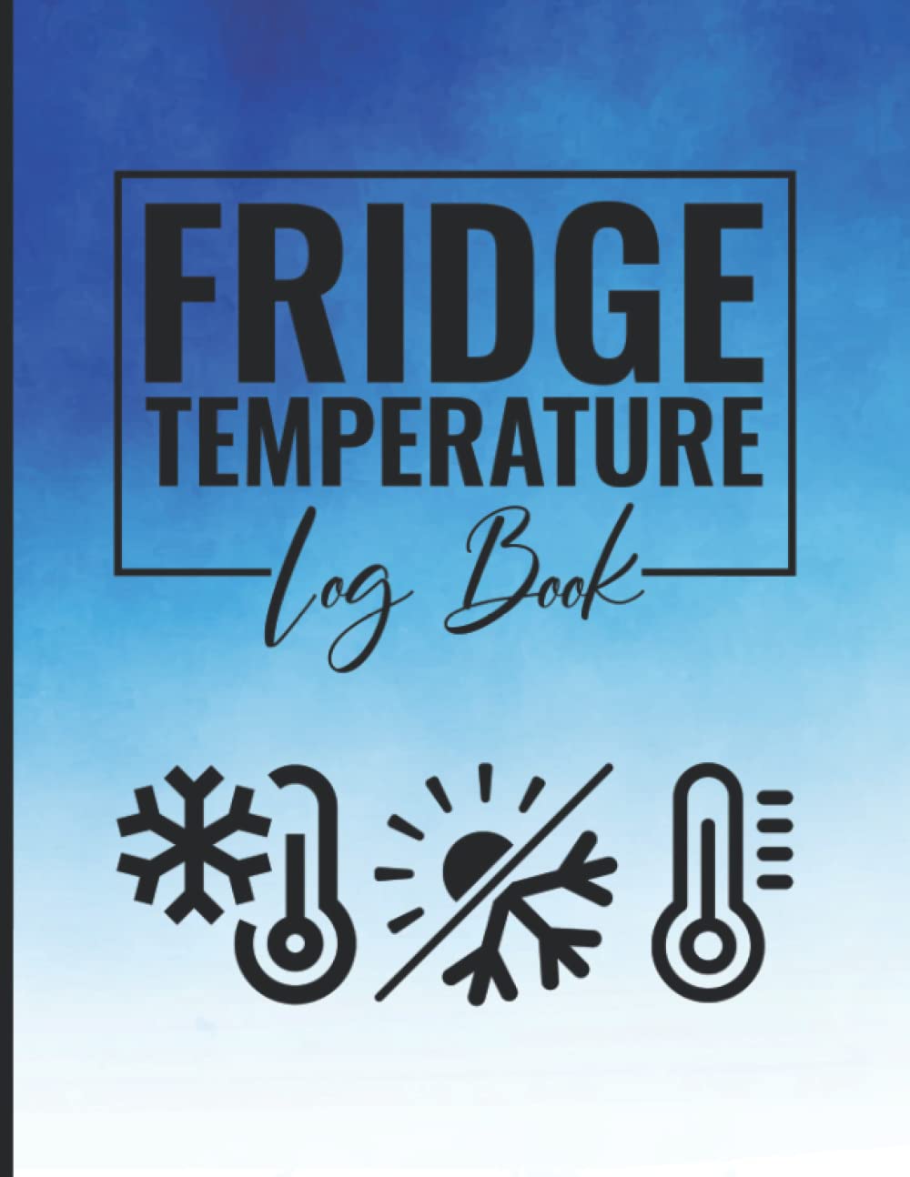 Buy Fridge Temperature Log Book Daily Freezer Temperature Monitoring