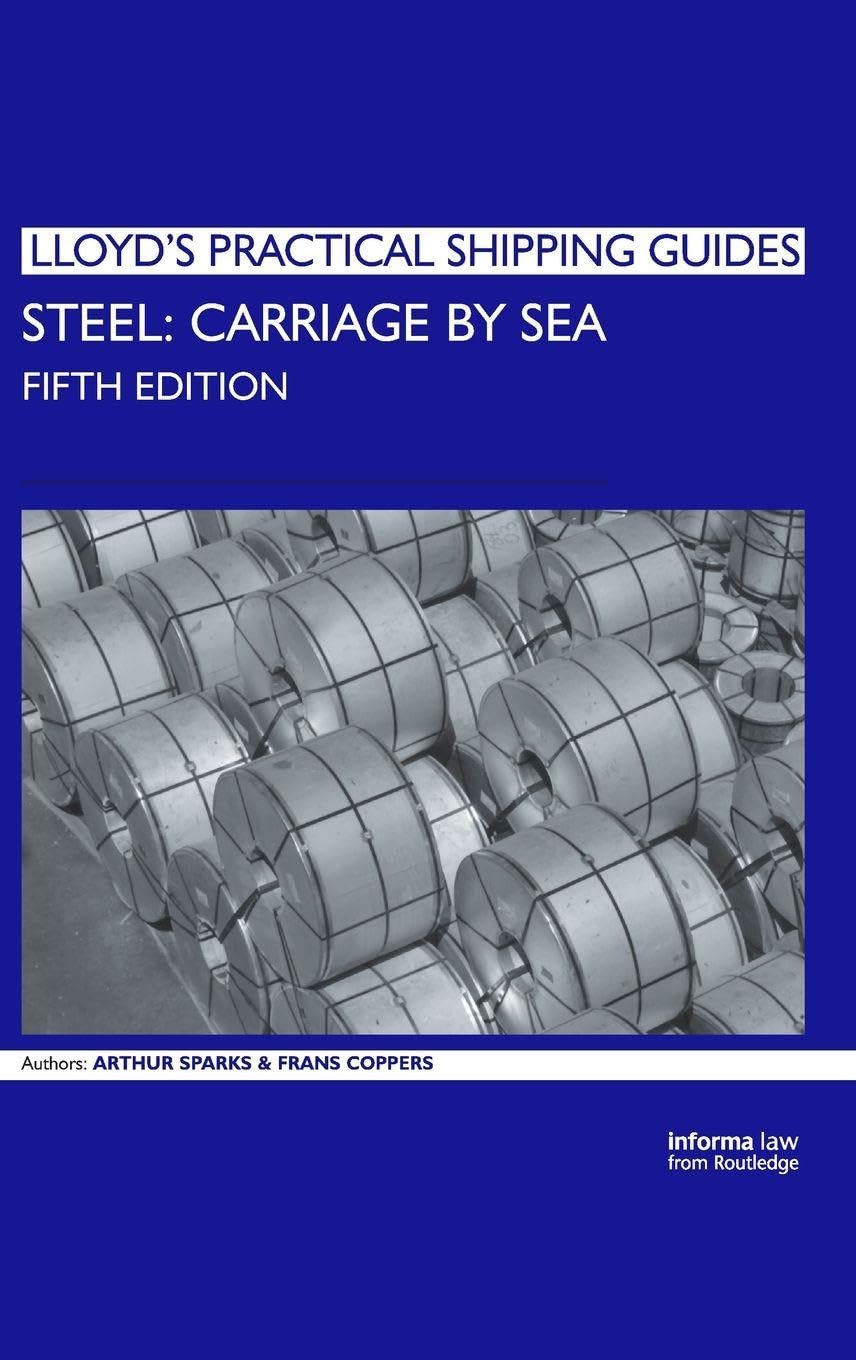 Steel Carriage by Sea (Lloyd's Practical Shipping Guides)