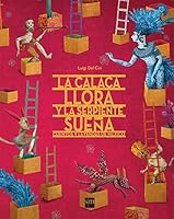 La calaca llora y la serpiente sueña (Tapa dura) 6072408141 Book Cover