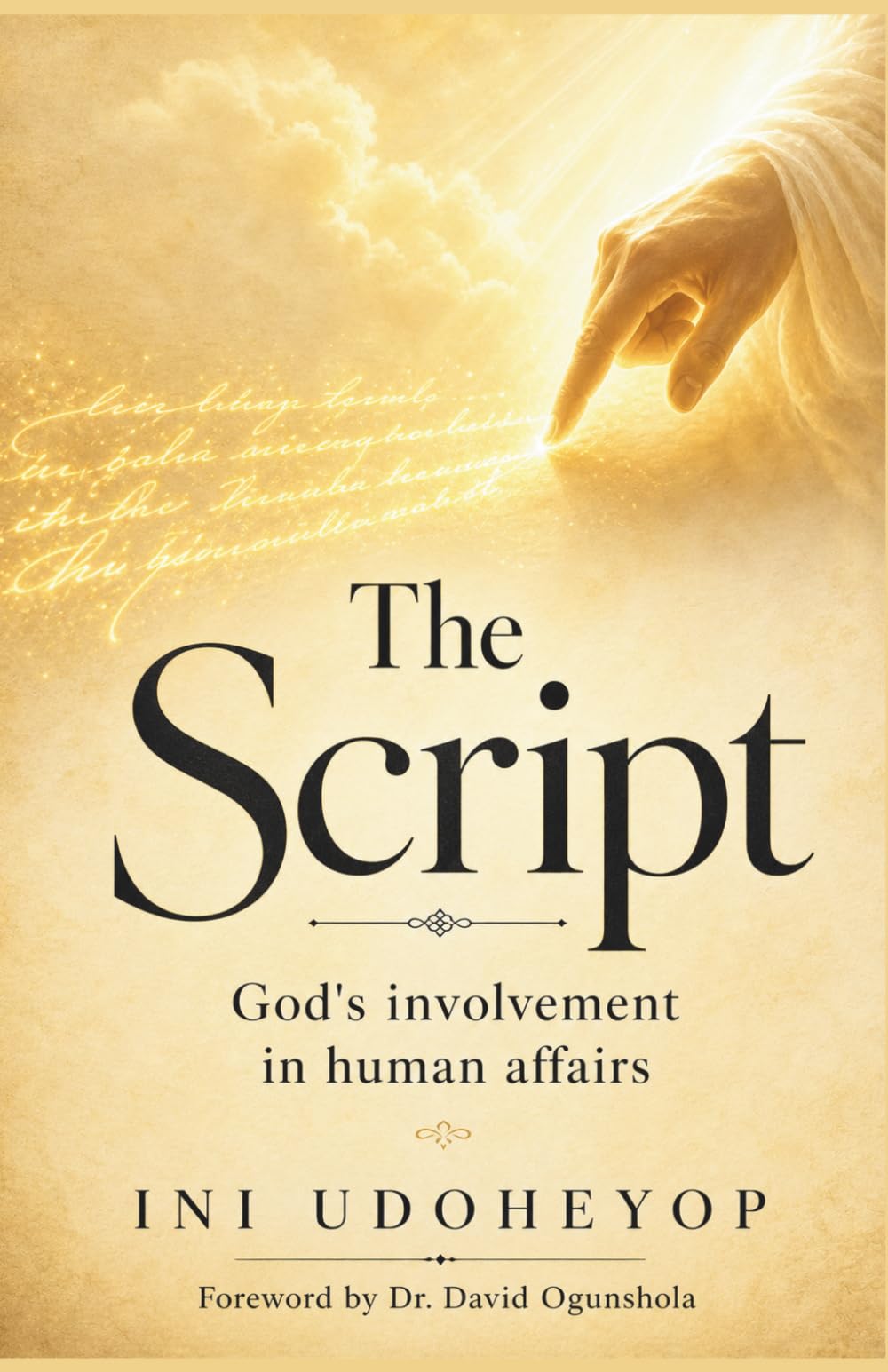 The Script: God's involvement in human affairs