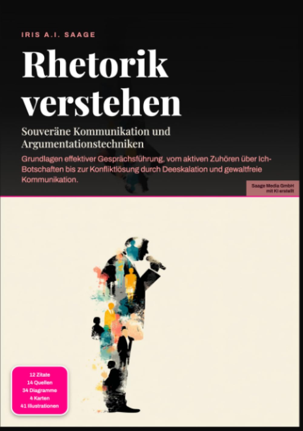 Rhetorik verstehen: Souveräne Kommunikation und Argumentationstechniken