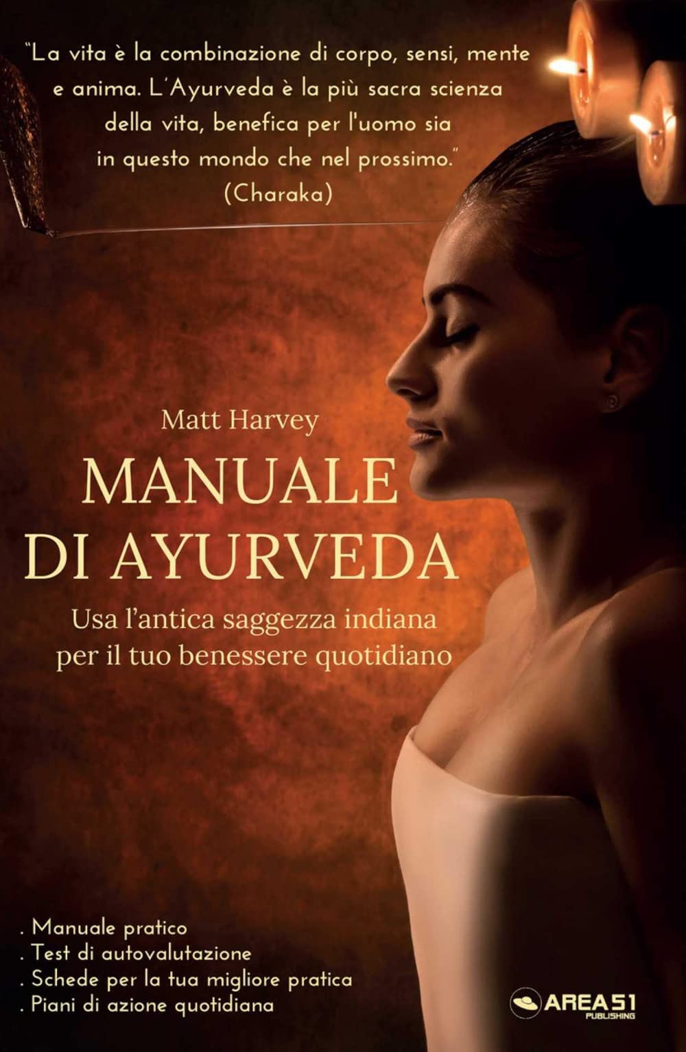 Manuale Di Ayurveda. Usa L'antica Saggezza Indiana Per Il Tuo Benessere Quotidiano - 4