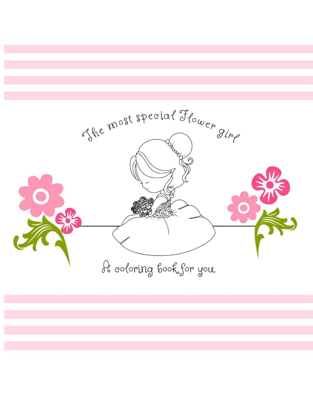 The Most Special Flower Girl A Coloring Book For You