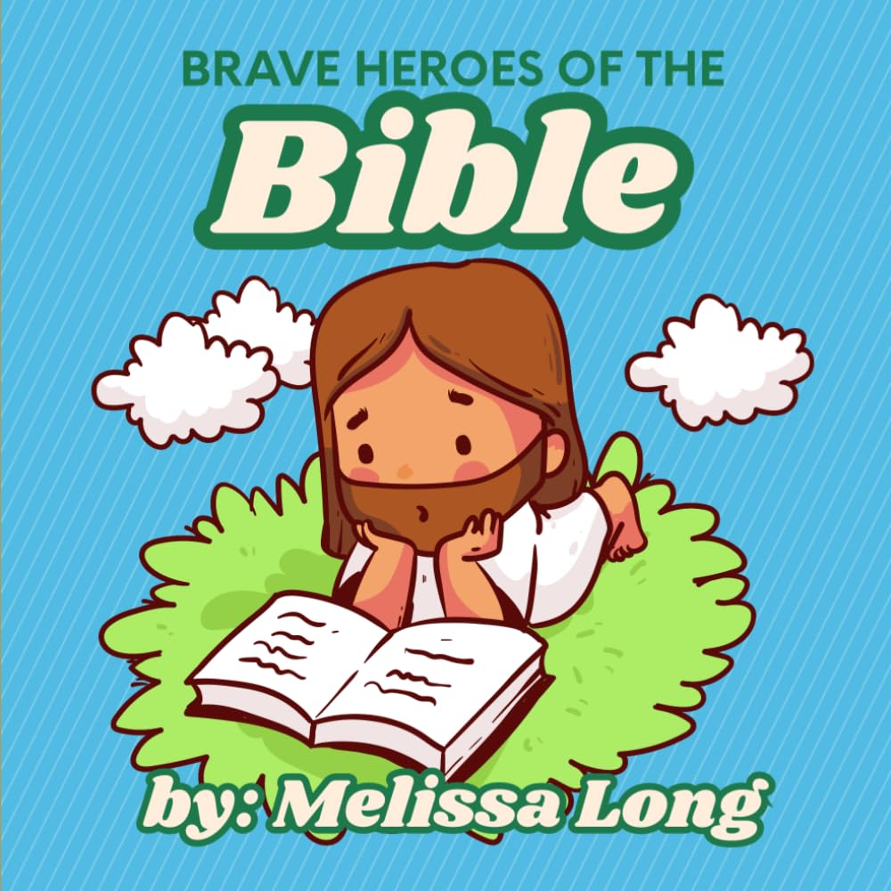 Brave Heroes of the Bible