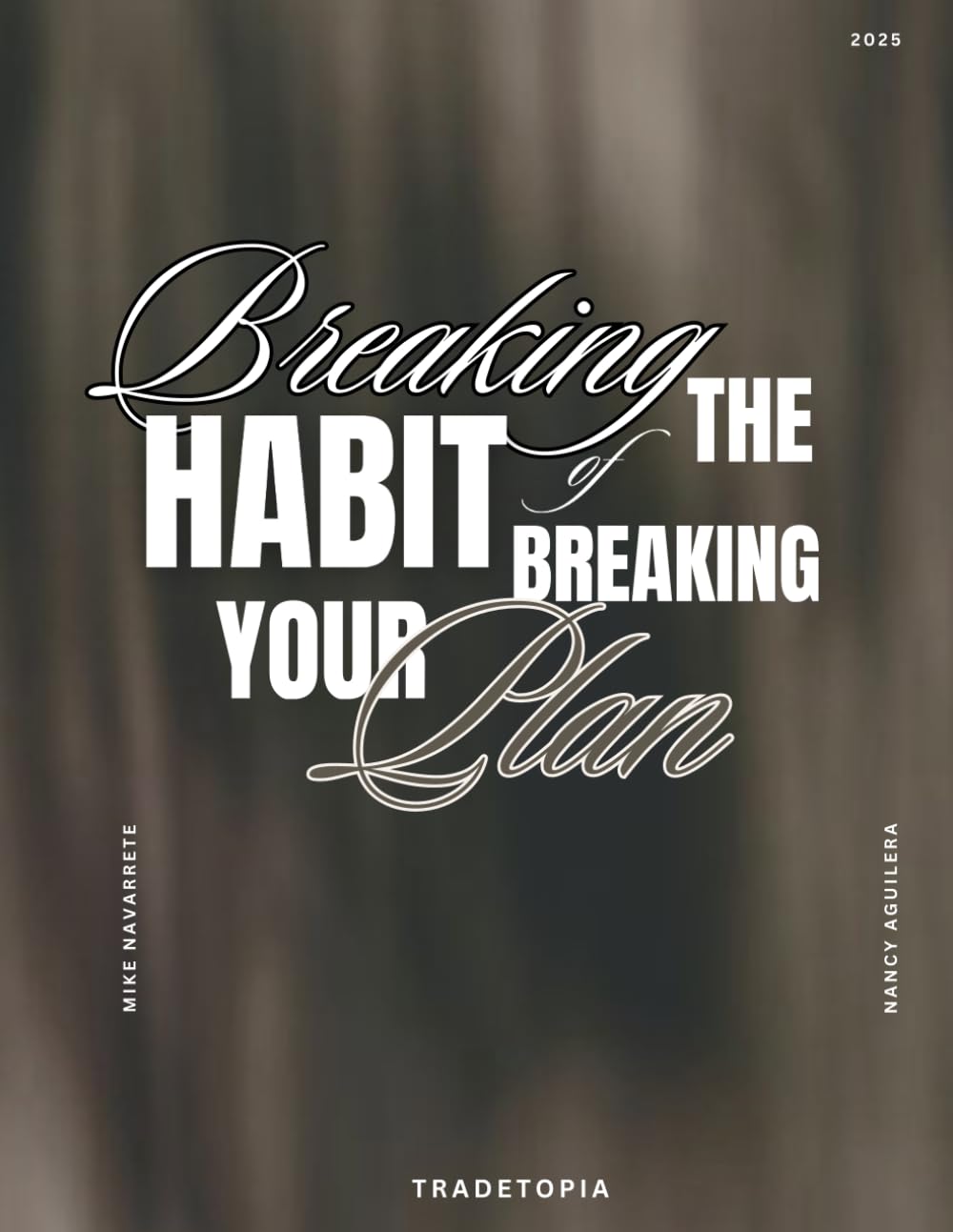Breaking The Habit of Breaking Your Plan