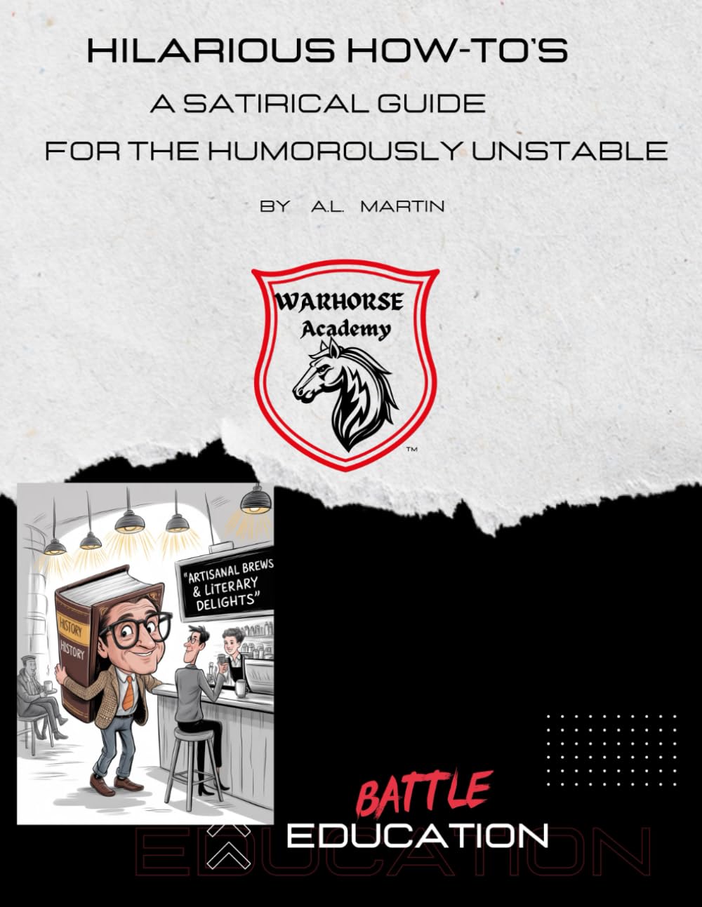 Hilarious How To's: Silly Satire For the Humorously Unstable