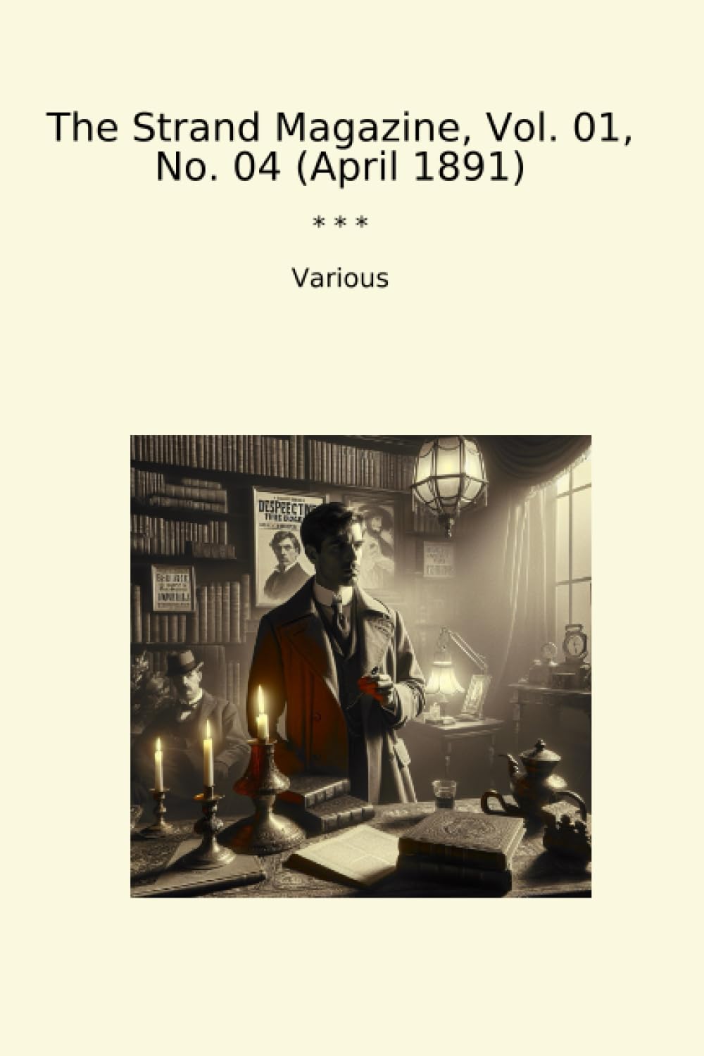 The Strand Magazine, Vol. 01, No. 04 (April 1891) (Classic Books)