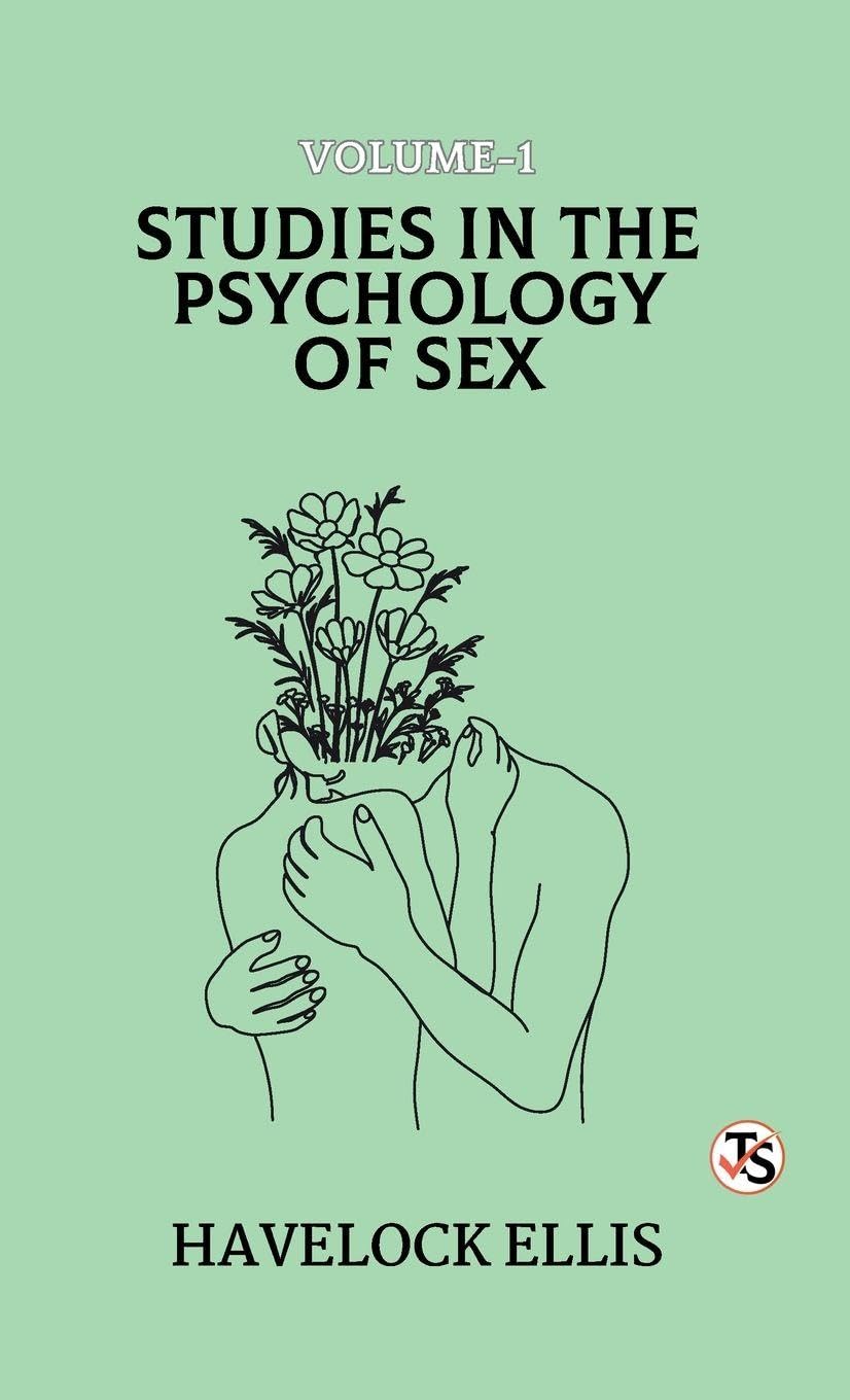 Studies in the Psychology of Sex, Volume 1