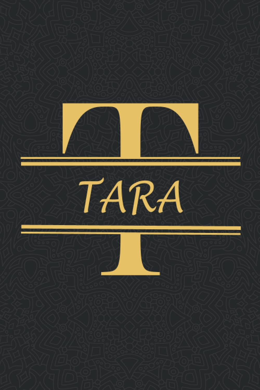 TARA: Personalized name Notebook TARA, Gold & Black Notebook for Women & Girls Named TARA Gift Idea, Office Lined Journal to Write in, Employee ... Letter TARA Initial Monogram Notebook