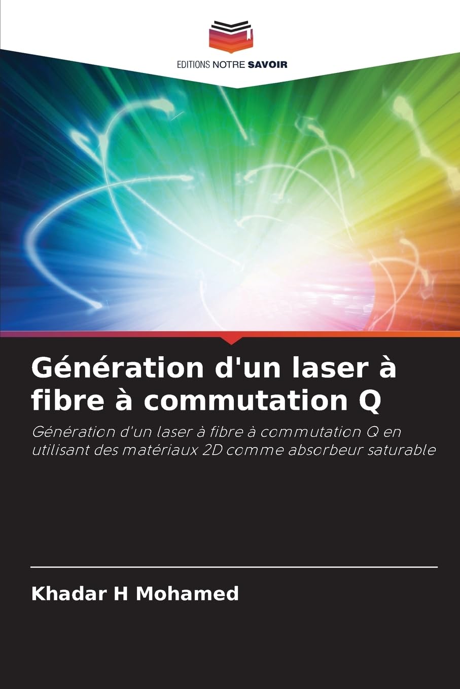 Génération d'un laser à fibre à commutation Q: Génération d'un laser à fibre à commutation Q en utilisant des matériaux 2D comme absorbeur saturable