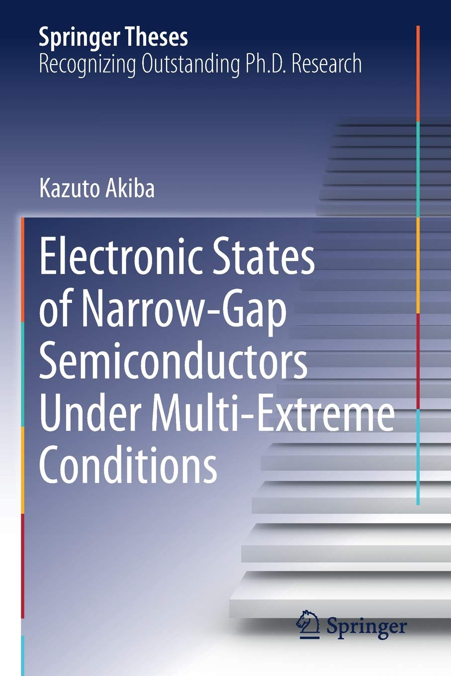 Electronic States of Narrow-Gap Semiconductors Under Multi-Extreme Conditions (Springer Theses)