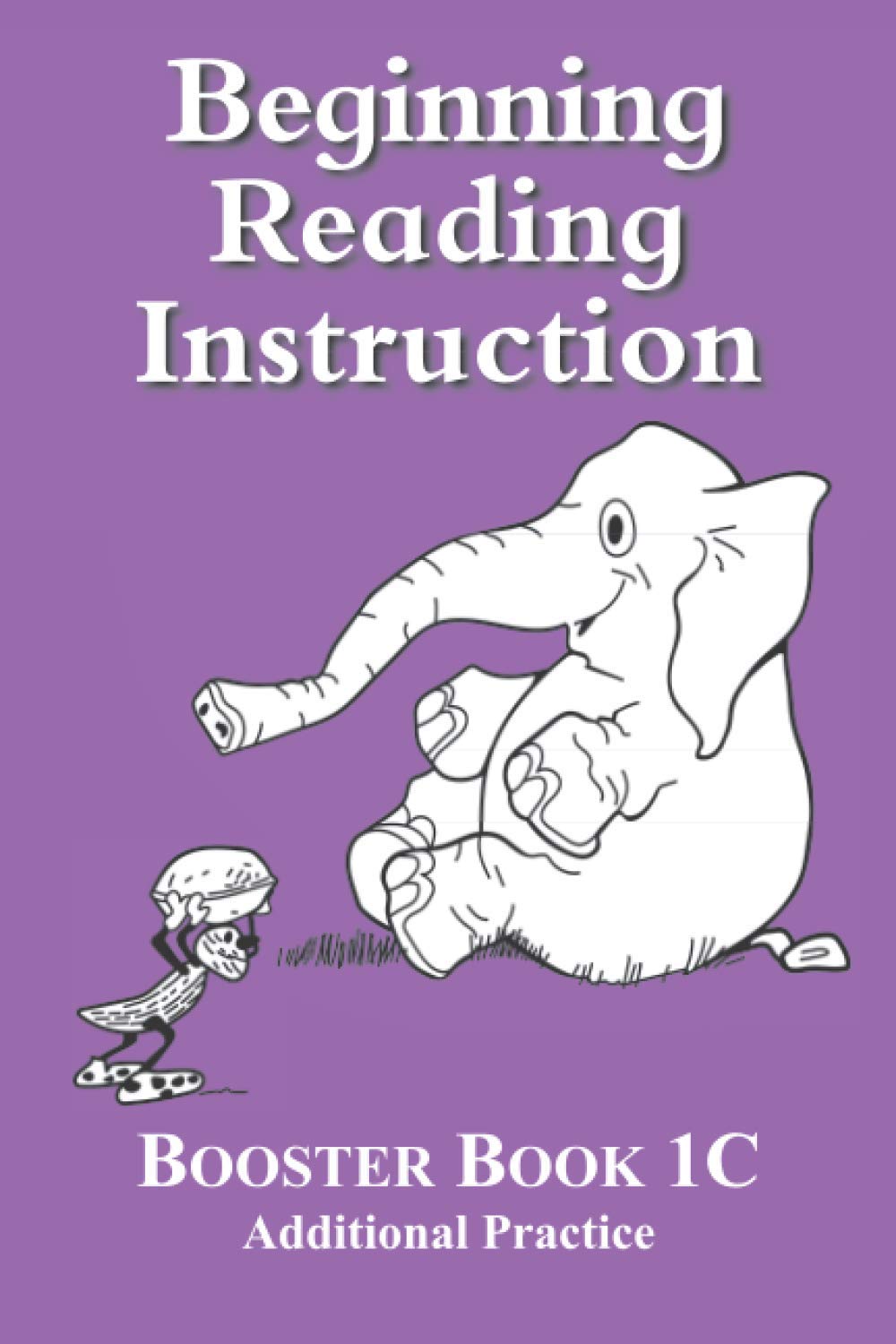 Beginning Reading Instruction Booster Book 1C: Additional Practice