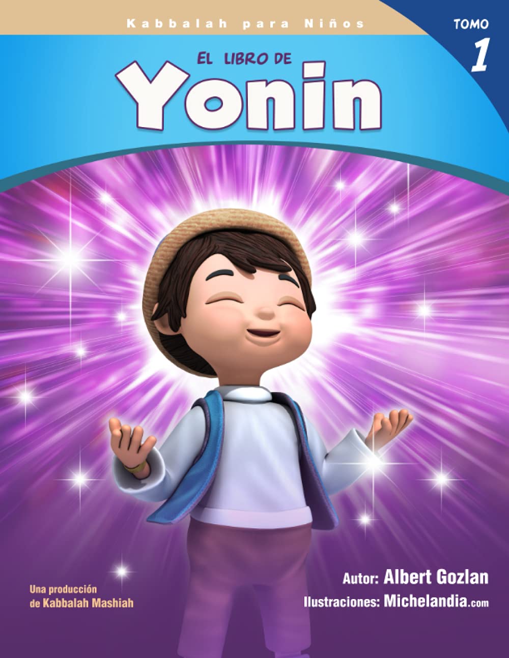 El Libro de Yonin 1: Kabbalah para niños (Spanish Edition)