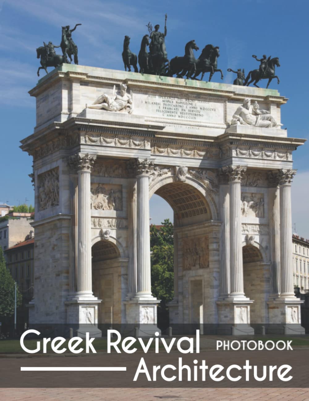 Greek Revival Architecture Photobook: An Amazed With 35+ Beautiful Pictures Of Greek Revival Architecture For Relaxation [High Design Edition]