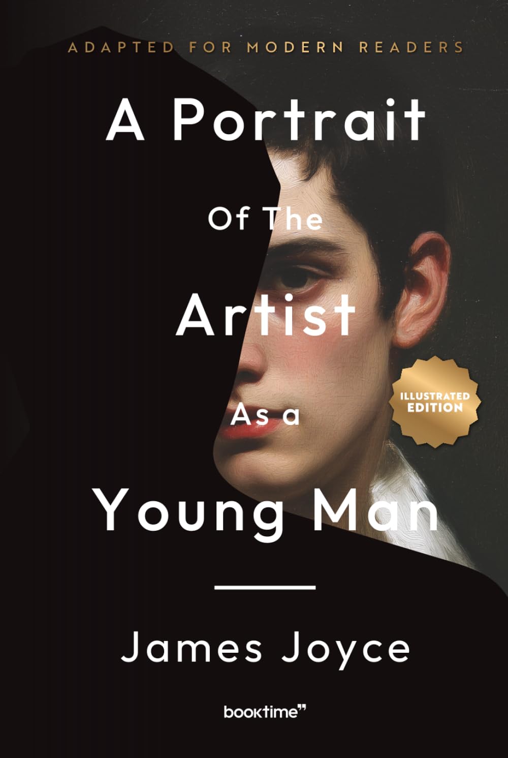 A Portrait of the Artist as a Young Man (Illustrated): Adapted for Modern Readers