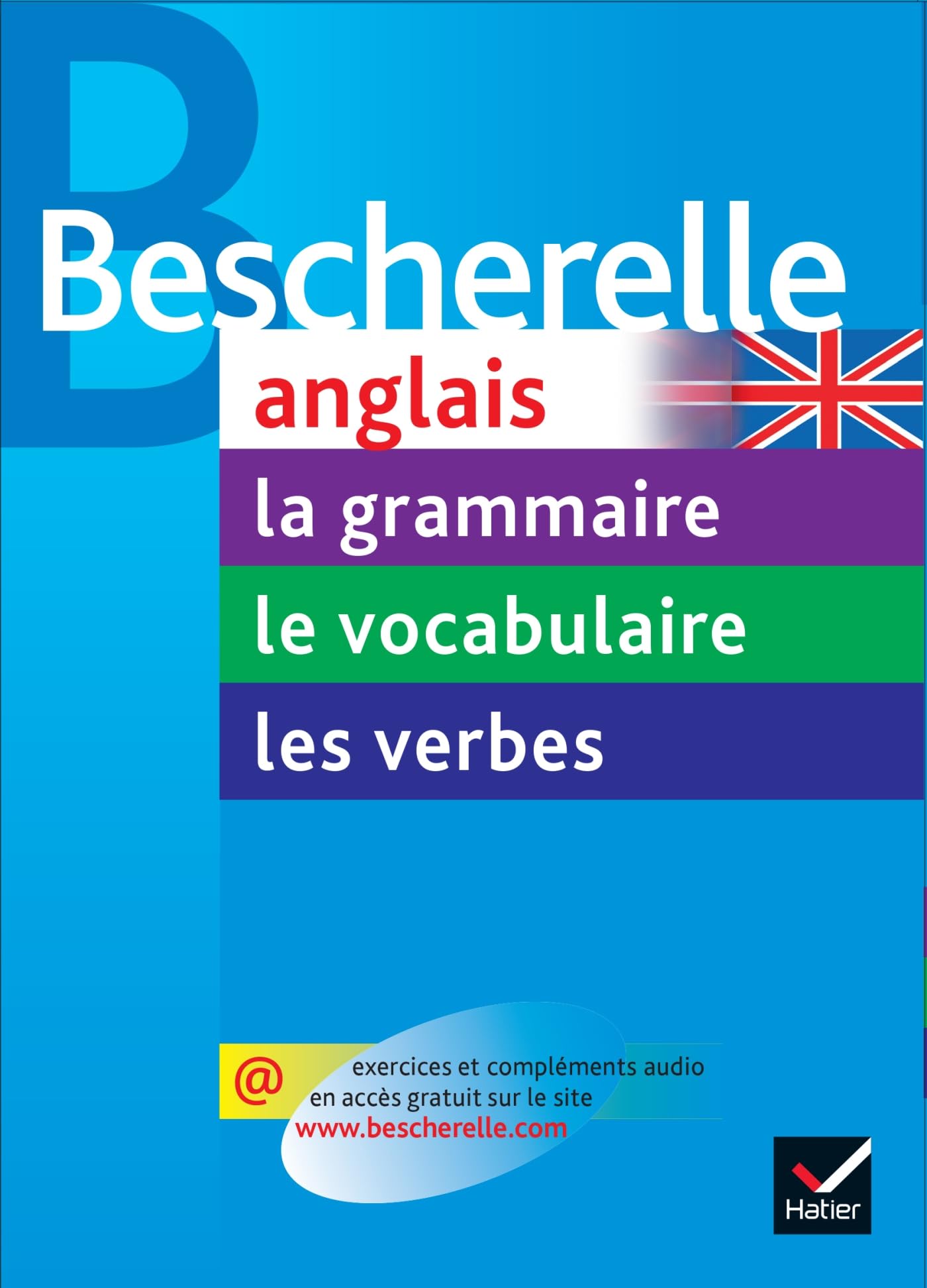 Bescherelle: Anglais. Pack 3 volumes: Grammaire + Vocabulaire + Verbes