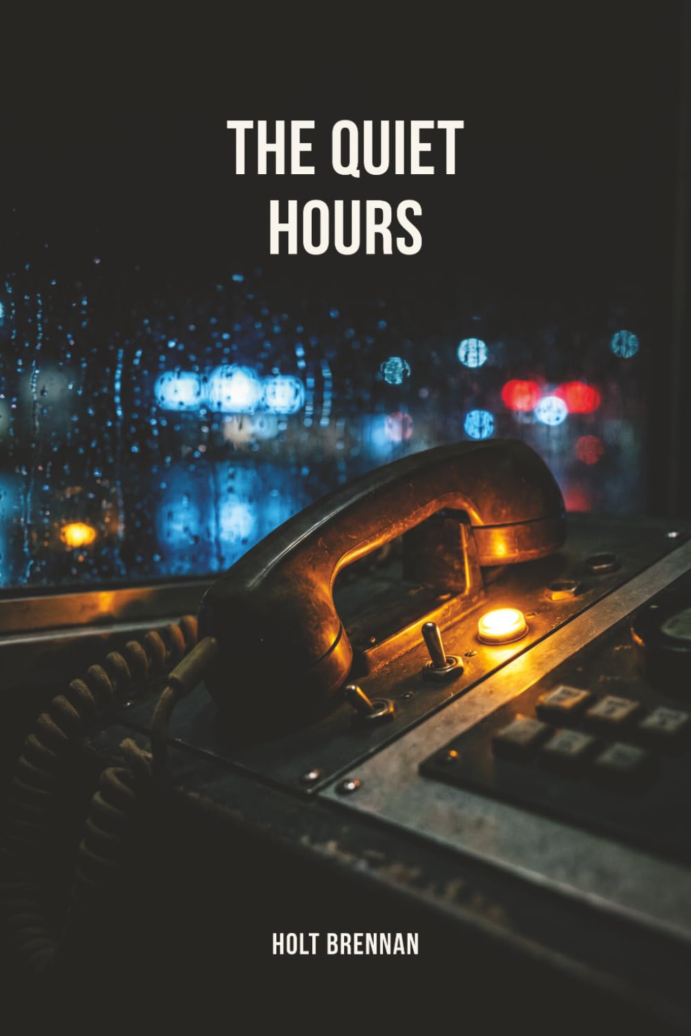 The Quiet Hours: A Crime Thriller