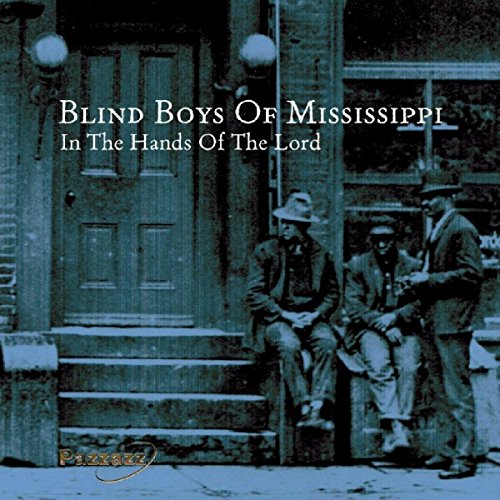 Blind Boy Of Alabama and Mississippi: In The Hands Of The Lord