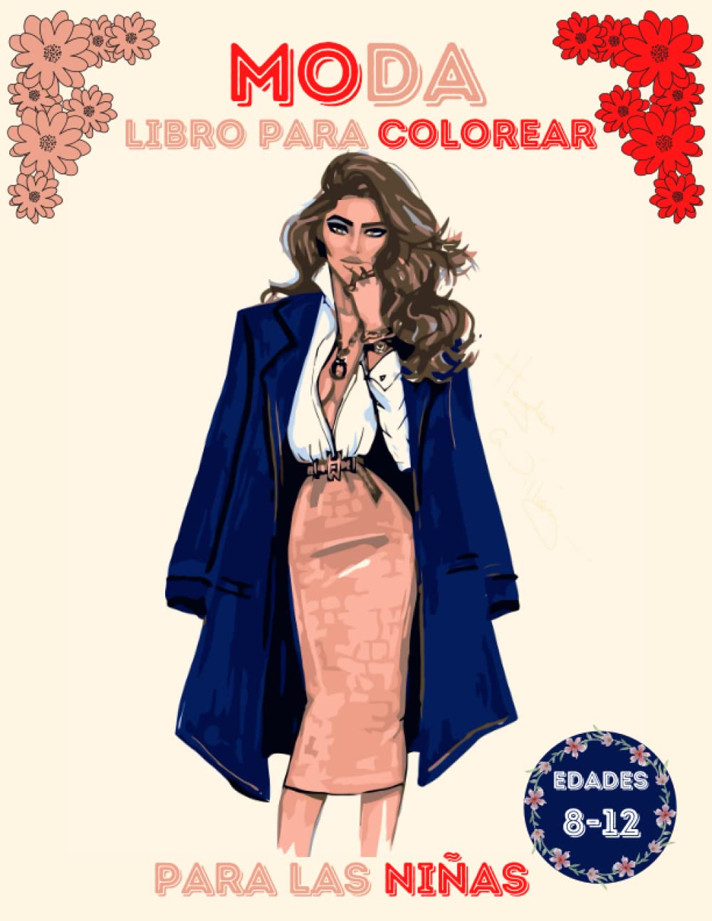 Moda libro para colorear para las niñas edades 8-12: Hermosas páginas para colorear de peinados labios y ojos en este divertido libro de colorear ... con Preciosa Belleza (Spanish Edition)