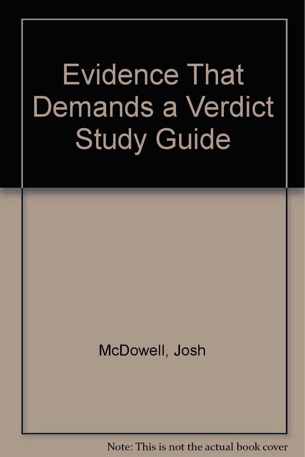 Evidence That Demands a Verdict Study Guide McDowell, Josh 9780918956514 Books