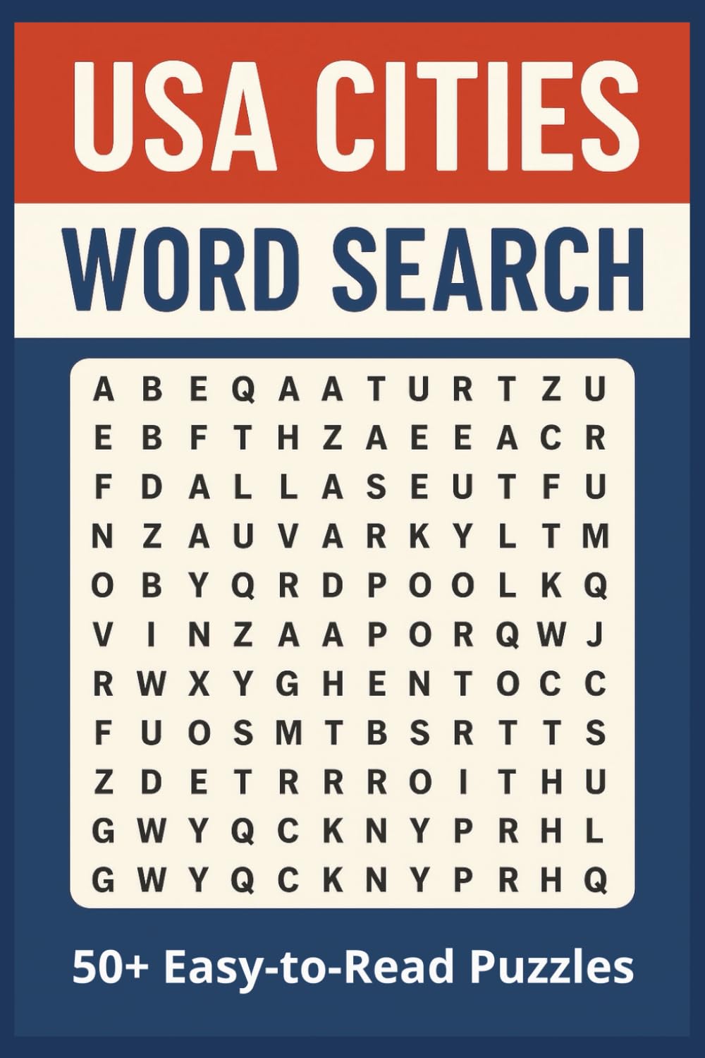 USA Cities Word Search Puzzle Book: 50+ Fun and Challenging Word Searches Featuring Cities Across the United States (6x9 Inches, 110 pages) ... Gift ... and Relaxing Moments (Travel Puzzle Series)