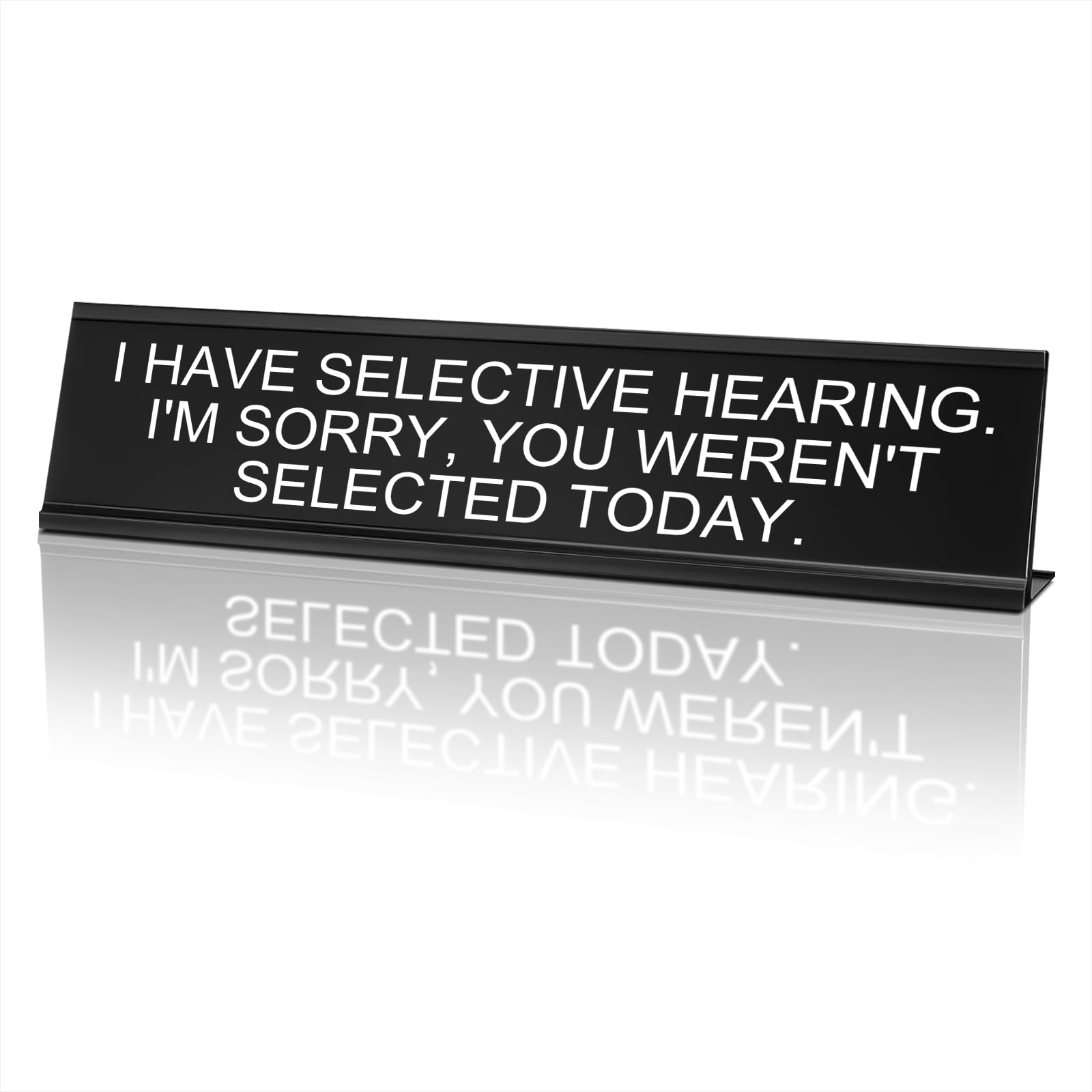 MUUPEGFunny Desk Signs for Office, Novelty Nameplate Funny Office Decor Black Desk Plaque for Women Men (21) I Have Selective Hearing, 7.9 x 2.4 Inch)
