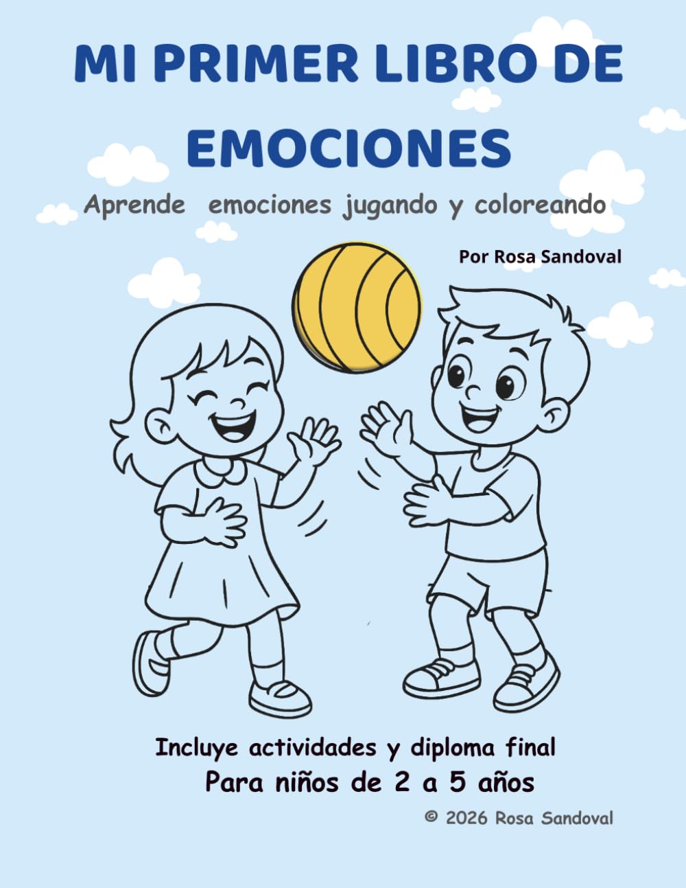 MI PRIMER LIBRO DE EMOCIONES: APRENDE EMOCIONES JUGANDO Y COLOREANDO