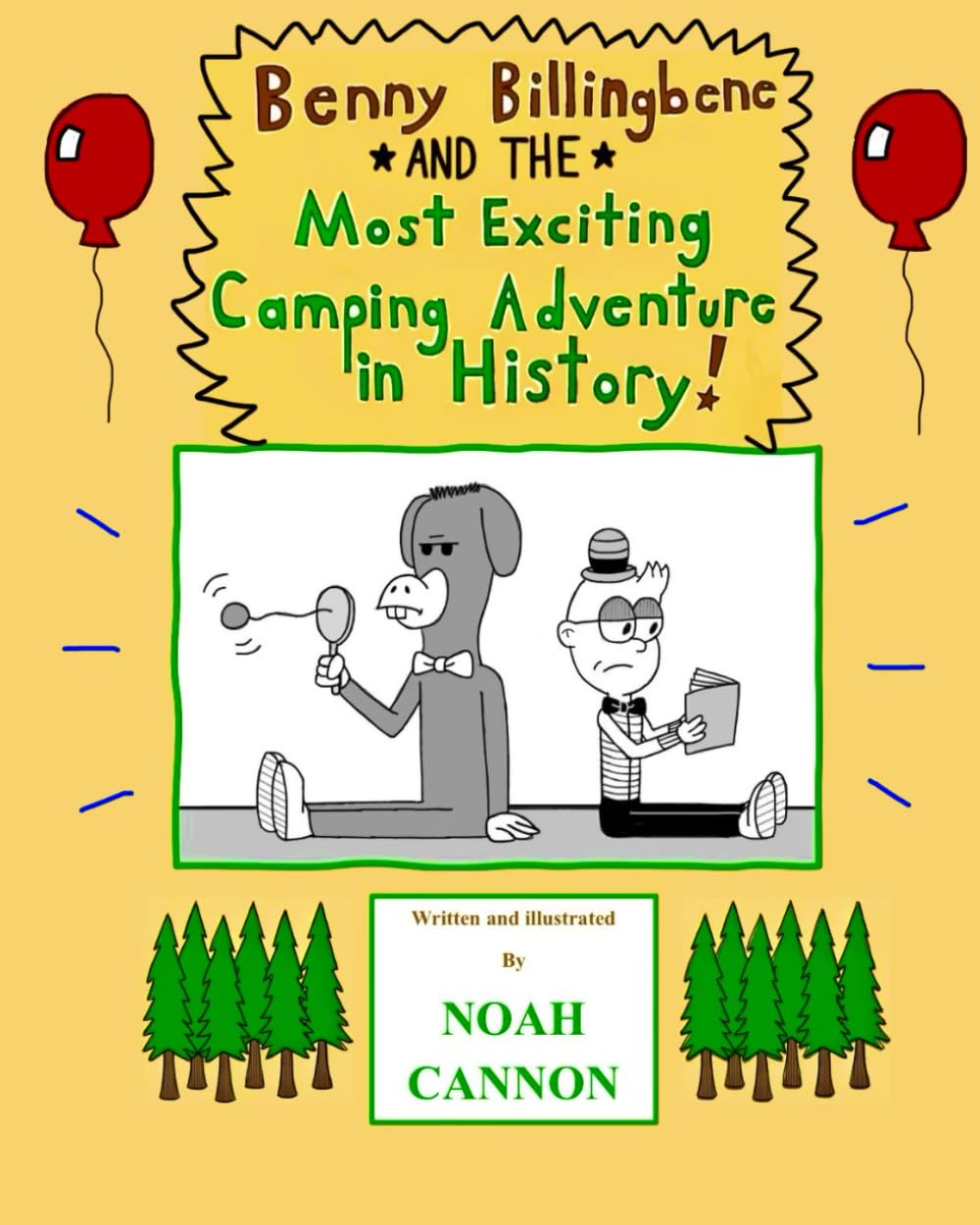 Benny Billingbene and the Most Exciting Camping Adventure in History!