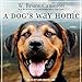 A Dog's Way Home: A Novel