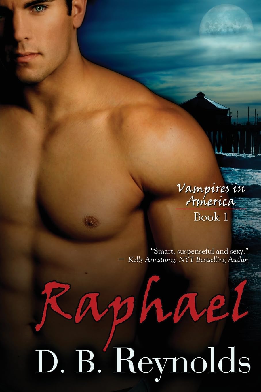 Raphael: 1 (Vampires in America)