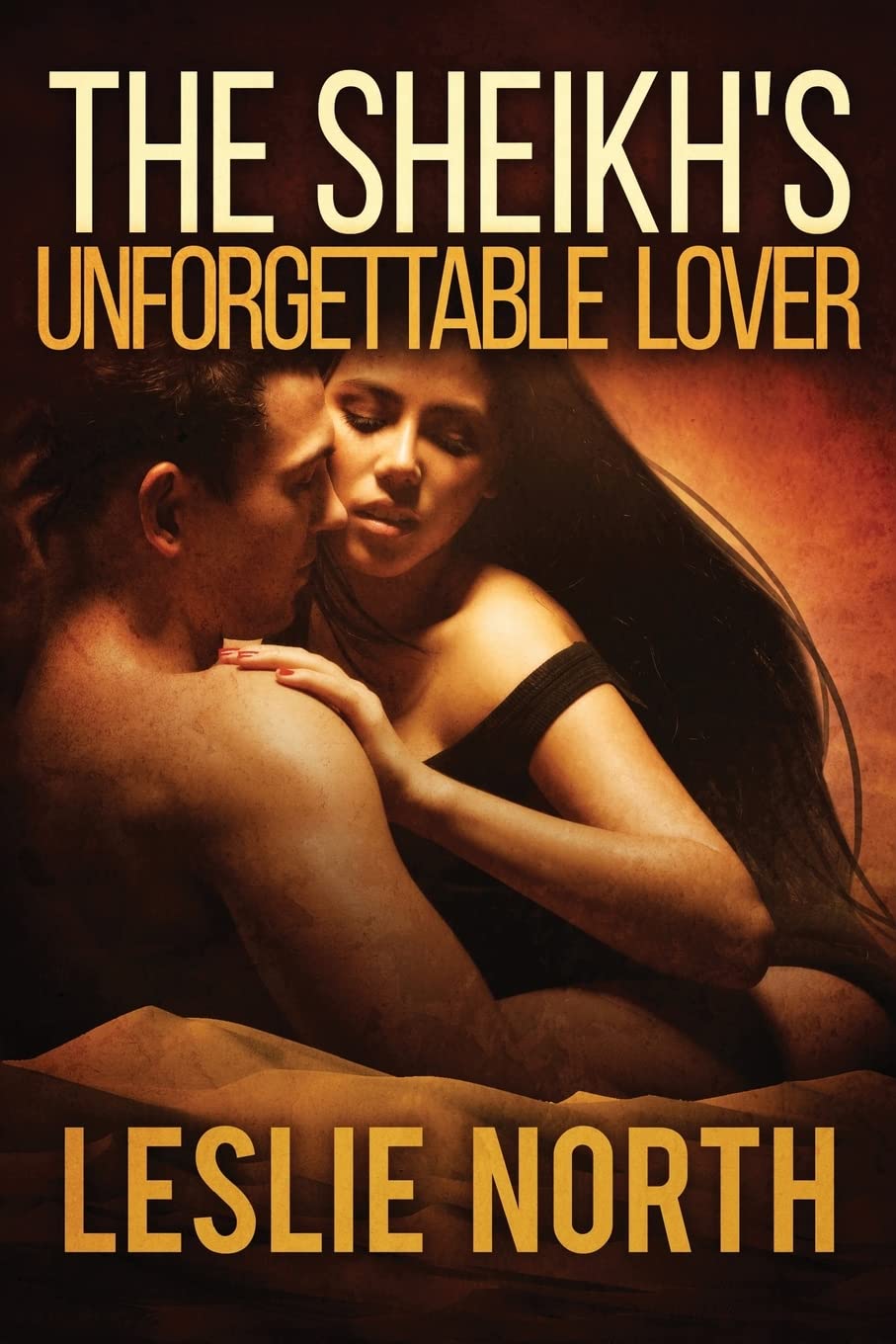 The Sheikh's Unforgettable Lover: Volume 1 (The Sharqi Sheikhs Series)