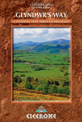 Glyndwr's Way (Cicerone Guides): Written by Paddy Dillon, 2014 Edition, (2nd Revised edition) Publisher: Cicerone Press [Paperback]