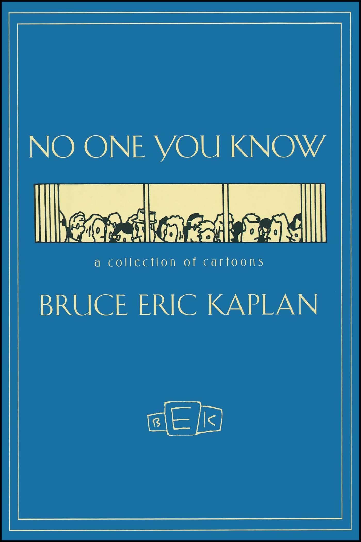 NO ONE YOU KNOW : A Collection of Cartoons